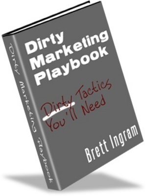 Product picture Dirty Marketing Playbook -Earn Cash Today!!!